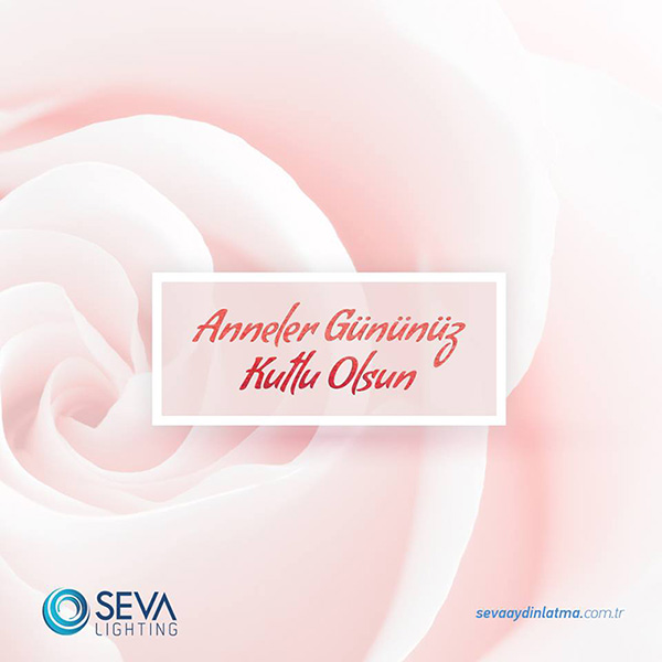seva-aydinlatma-anneler-gunu