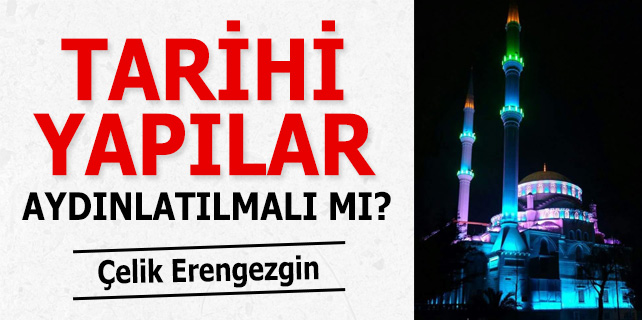 Tarihi Yapılar Aydınlatılmalı Mı?