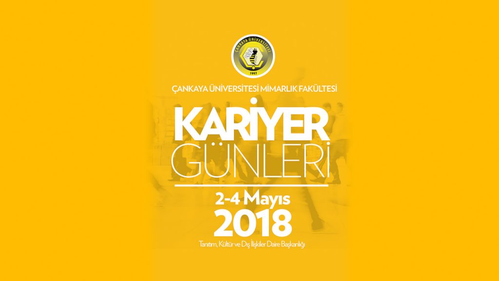 Çankaya Üniversitesi Mimarlık Fakültesi Kariyer Günleri