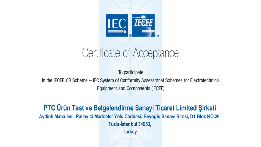 PTC Ürün Test ve Belgelendirme, CB Test Laboratuvarı Olarak Yetkilendirildi